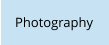 Photography